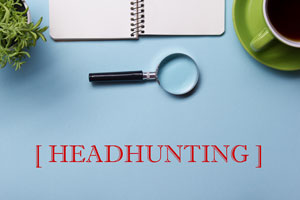 Reasons of cooperate with headhunter company